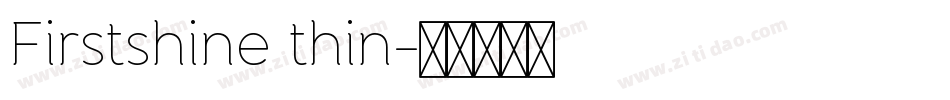 Firstshine thin字体转换
